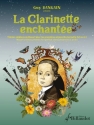 La Clarinette enchante pour clarinette en ut ou sib