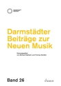 Darmstdter Beitrge zur Neuen Musik, Band 26 Band 26  Einzelausgabe