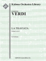 La Traviata: Act I, Preludio (f/o) Full Orchestra