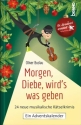 Morgen, Diebe, wird's was geben  24 neue musikalische Rtselkrimis  Ein Adventskalender