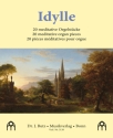 Idylle - 20 meditative Orgelstcke fr Orgel solo