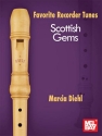 Favorite Recorder Tunes - Scottish Gems Recorder Book [Softcover]