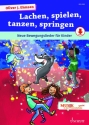 Lachen, spielen, tanzen, springen (+Download) Neue Bewegungslieder fr Kinder Lehrerband