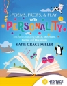 Poems, Props, & Play with Personality fr Kinder zwischen 6 und 12 Jahren Buch und Medien Online