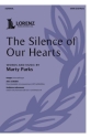 The Silence of Our Hearts Gemischter Chor mit Klavier/Orgel Chorpartitur