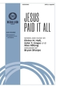 Jesus Paid It All Gemischter Chor A cappella Chorpartitur