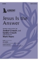 Jesus Is the Answer Gemischter Chor mit Klavier/Orgel Chorpartitur