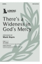 There's a Wideness in God's Mercy Gemischter Chor mit Klavier/Orgel Chorpartitur