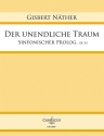 Der unendliche Traum op.61 fr Orchester Partitur