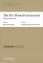 The Dry-Boned Graveyards Gemischter Chor A cappella Chorpartitur