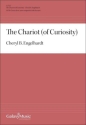 The Chariot (of Curiosity) Gemischter Chor mit Begleitung Chorpartitur