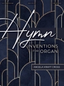 Hymn Inventions for Organ Orgel Buch