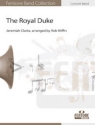 The Royal Duke Concert Band/Harmonie Partitur