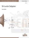 St Lucia Calypso Concert Band/Harmonie Partitur + Stimmen