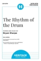 The Rhythm of the Drum Gemischter Chor mit Klavier/Orgel Chorpartitur