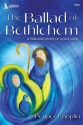 The Ballad of Bethlehem Gemischter Chor mit Klavier/Orgel Buch