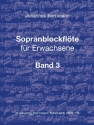 Sopranblockflte fr Erwachsene Band 3